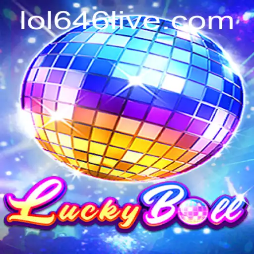 Discover the Thrilling World of LuckyBall: The Game with LOL646
